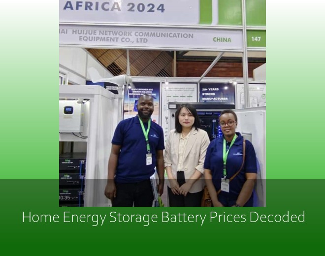 Home Energy Storage Battery Prices Decoded
